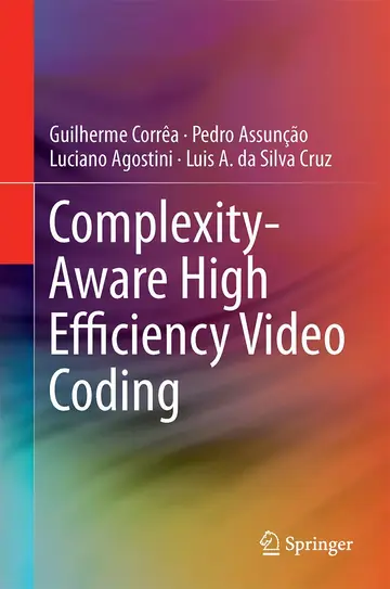 Cover of Complexity-Aware High Efficiency Video Coding