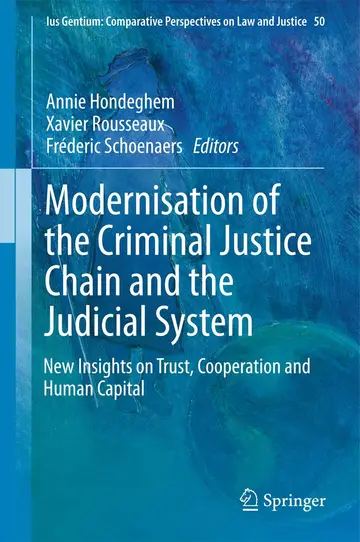 Cover of Modernisation of the Criminal Justice Chain and the Judicial System