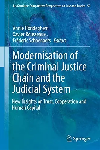 Cover of Modernisation of the Criminal Justice Chain and the Judicial System