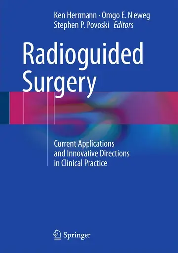 Cover of Radioguided Surgery Current Applications and Innovative Directions in Clinical Practice