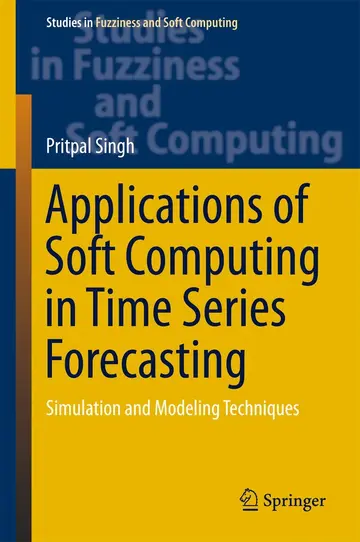 Cover of Applications of Soft Computing in Time Series Forecasting
