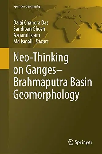 Cover of Neo-Thinking on Ganges-Brahmaputra Basin Geomorphology