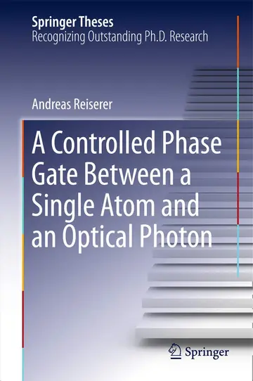 Cover of A Controlled Phase Gate Between a Single Atom and an Optical Photon