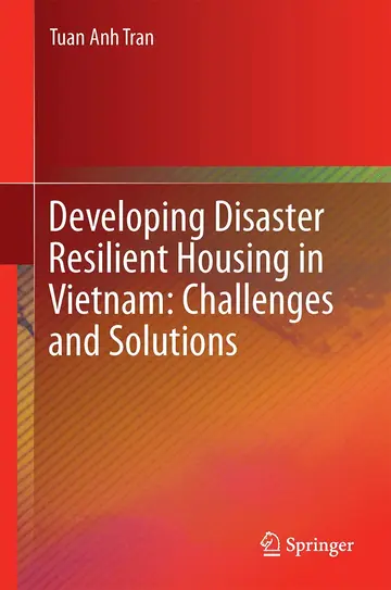 Cover of Developing Disaster Resilient Housing in Vietnam