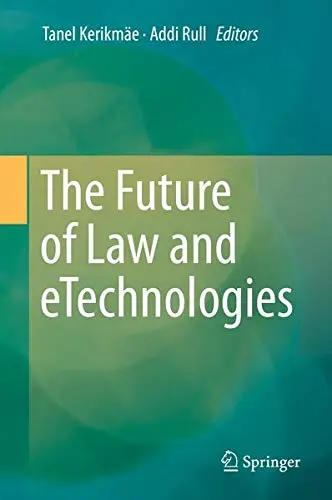 Cover of The Future of Law and eTechnologies