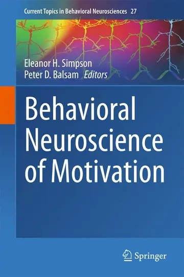 Cover of Behavioral Neuroscience of Motivation