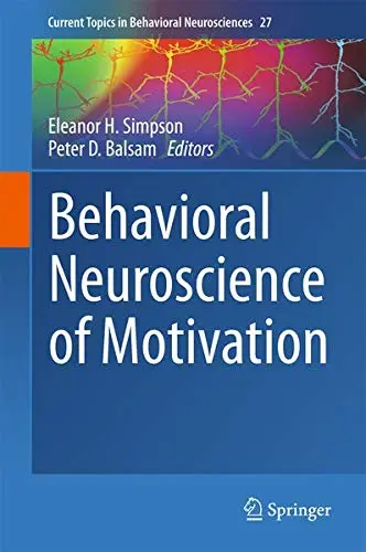 Cover of Behavioral Neuroscience of Motivation