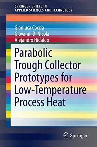 Cover of Parabolic Trough Collector Prototypes for Low-Temperature Process Heat