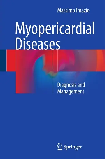 Cover of Myopericardial Diseases Diagnosis and Management