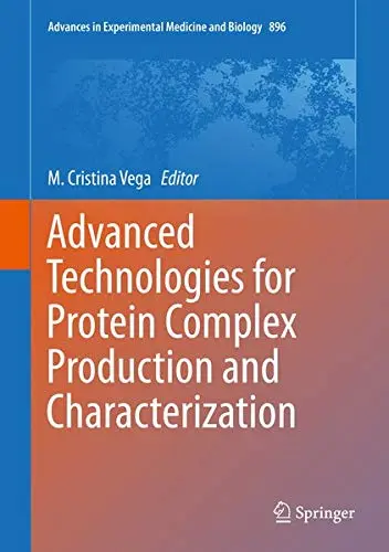 Cover of Advanced Technologies for Protein Complex Production and Characterization