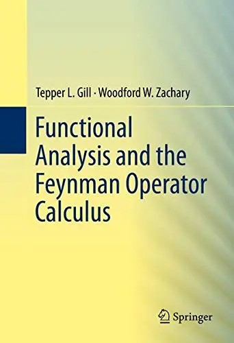 Cover of Functional Analysis and the Feynman Operator Calculus