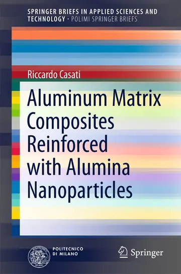 Cover of Aluminum Matrix Composites Reinforced with Alumina Nanoparticles