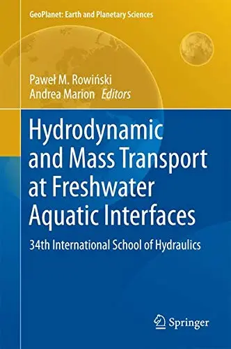 Cover of Hydrodynamic and Mass Transport at Freshwater Aquatic Interfaces