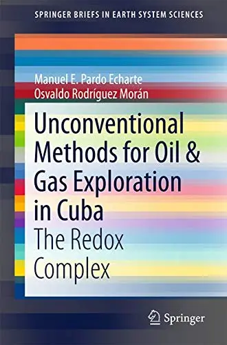 Cover of Unconventional Methods for Oil & Gas Exploration in Cuba