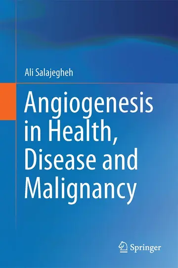 Cover of Angiogenesis in Health, Disease and Malignancy