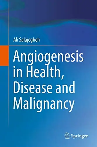 Cover of Angiogenesis in Health, Disease and Malignancy
