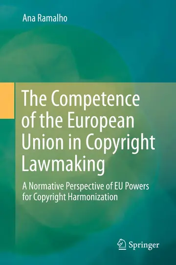 Cover of The Competence of the European Union in Copyright Lawmaking