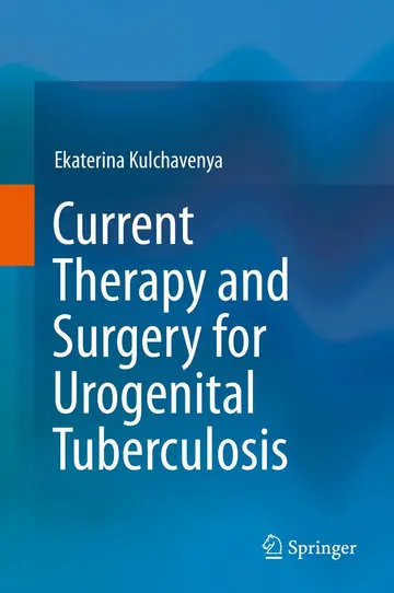 Cover of Current Therapy and Surgery for Urogenital Tuberculosis