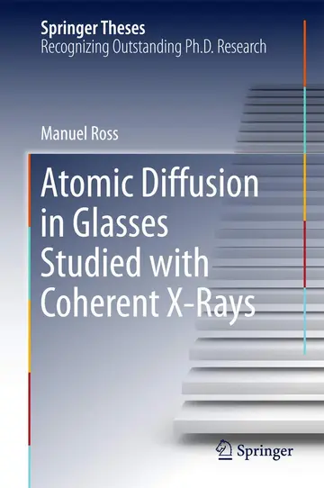 Cover of Atomic Diffusion in Glasses Studied with Coherent X-Rays