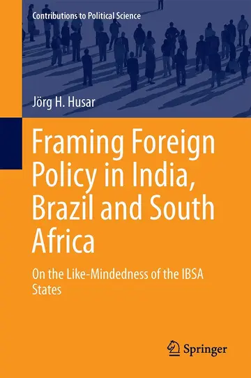 Cover of Framing Foreign Policy in India, Brazil and South Africa