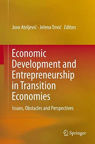 Cover of Economic Development and Entrepreneurship in Transition Economies