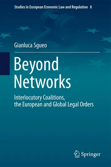 Cover of Beyond Networks - Interlocutory Coalitions, the European and Global Legal Orders
