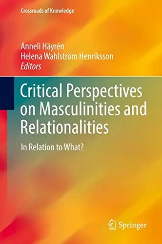 Cover of Critical Perspectives on Masculinities and Relationalities