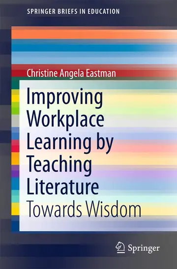 Cover of Improving Workplace Learning by Teaching Literature