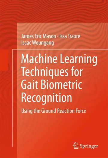 Cover of Machine Learning Techniques for Gait Biometric Recognition