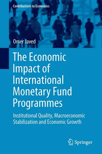 Cover of The Economic Impact of International Monetary Fund Programmes