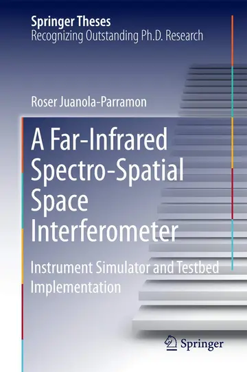 Cover of A Far-Infrared Spectro-Spatial Space Interferometer