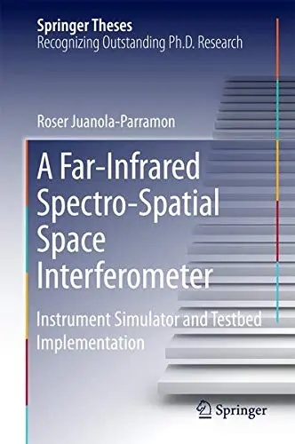 Cover of A Far-Infrared Spectro-Spatial Space Interferometer