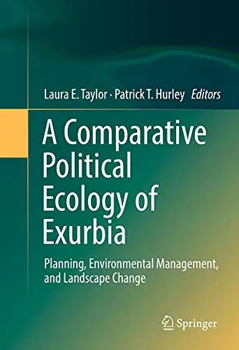 Cover of A Comparative Political Ecology of Exurbia