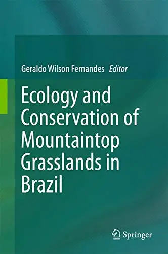 Cover of Ecology and Conservation of Mountaintop grasslands in Brazil