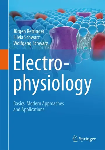 Cover of Electro Physiology Basics Modern Approaches and Applications