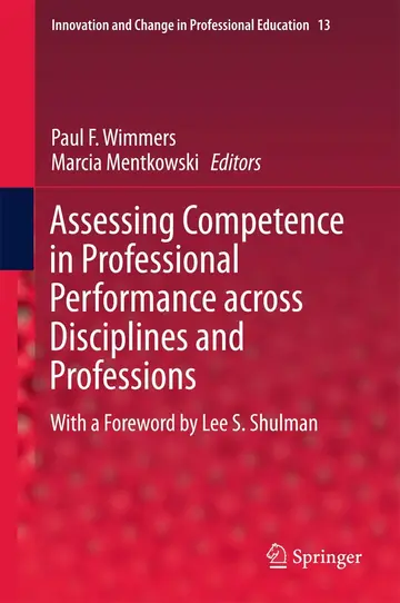 Cover of Assessing Competence in Professional Performance across Disciplines and Professions