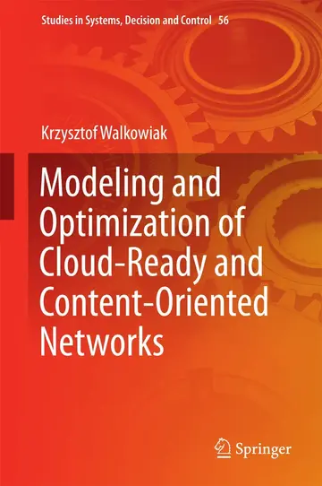 Cover of Modeling and Optimization of Cloud-Ready and Content-Oriented Networks