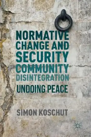 Cover of Normative Change and Security Community Disintegration