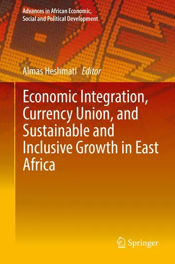 Cover of Economic Integration, Currency Union, and Sustainable and Inclusive Growth in East Africa