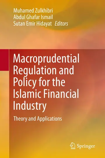 Cover of Macroprudential Regulation and Policy for the Islamic Financial Industry