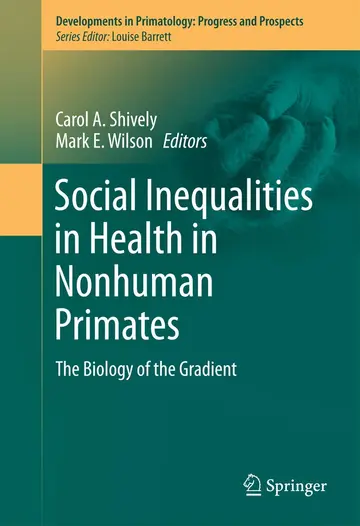 Cover of Social Inequalities in Health in Nonhuman Primates