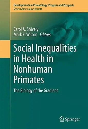 Cover of Social Inequalities in Health in Nonhuman Primates