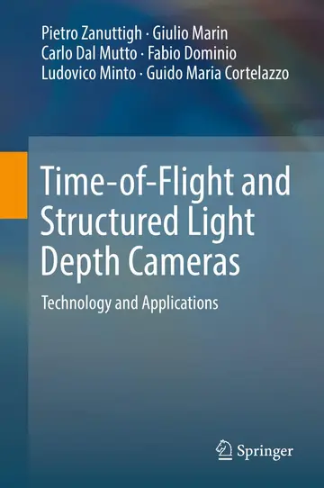Cover of Time-of-Flight and Structured Light Depth Cameras