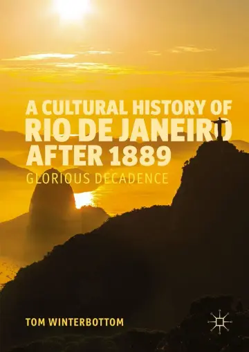 Cover of A Cultural History of Rio de Janeiro after 1889