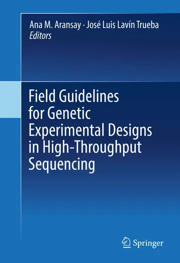 Cover of Field Guidelines for Genetic Experimental Designs in High-Throughput Sequencing
