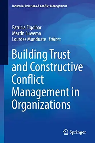 Cover of Building Trust and Constructive Conflict Management in Organizations