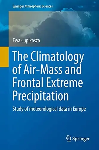 Cover of The Climatology of Air-Mass and Frontal Extreme Precipitation