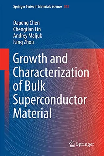Cover of Growth and Characterization of Bulk Superconductor Material