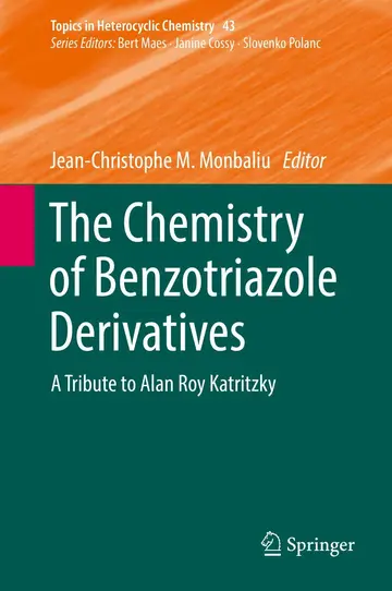 Cover of The Chemistry of Benzotriazole Derivatives