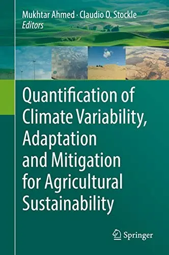 Cover of Quantification of Climate Variability, Adaptation and Mitigation for Agricultural Sustainability